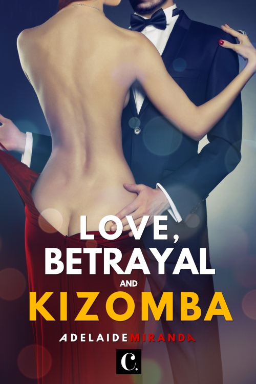 Love, Betrayal and Kizomba